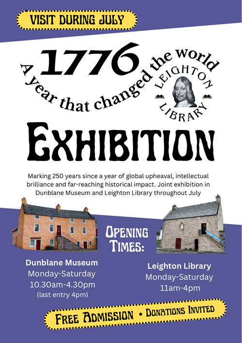 July special exhibition “1776 - A year that changed the world” in Dunblane Museum and Leighton Library
