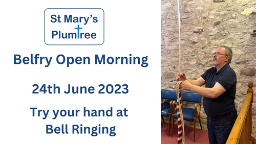 Open Morning in the Belfry - Saturday, 24th June