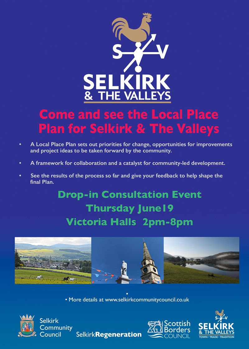 Selkirk & Valleys Place Plan consultation 19 Jun, 2 8pm See Calendar