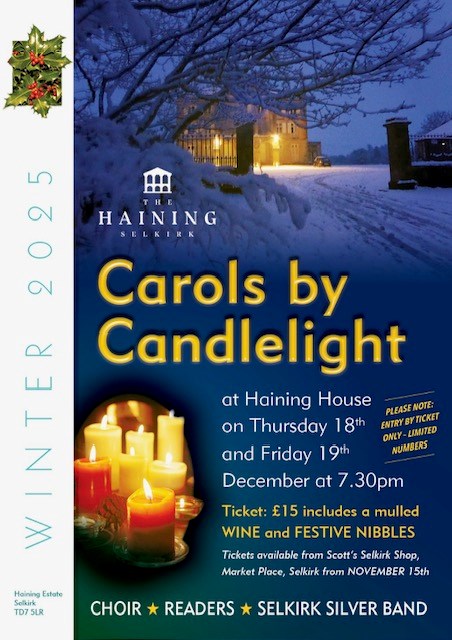 Carols by Candlelight, The Haining, 18/19 Dec. See News & Calendar