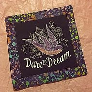 Bold Thoughts   Dare to Dream Cushion