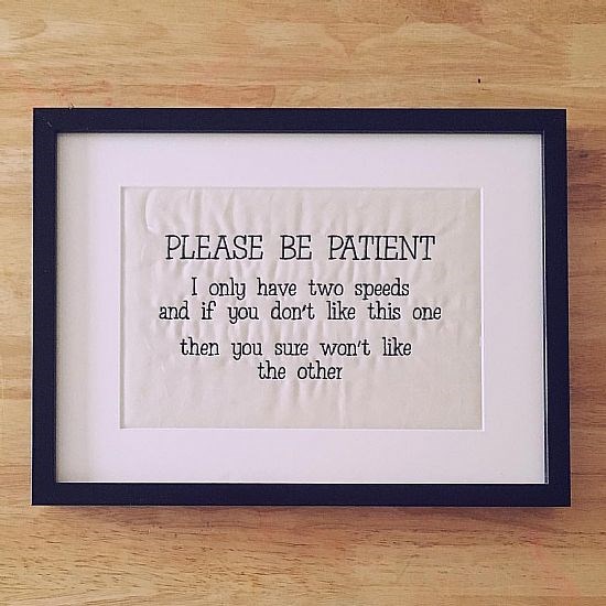 Please Be Patient Picture