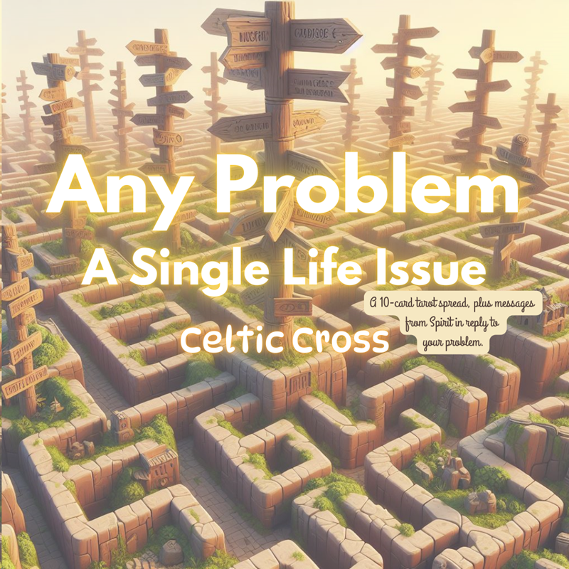 Email Reading: One Issue: Celtic Cross.