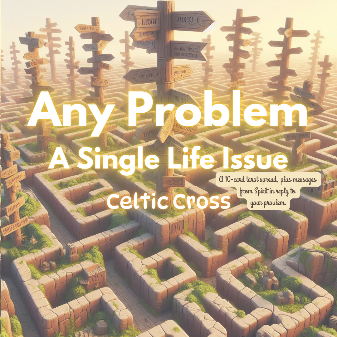 Email Reading: One Issue: Celtic Cross.