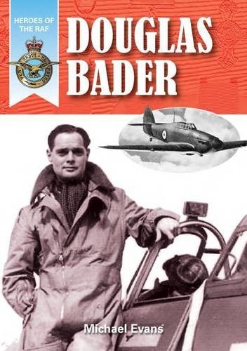 Cover of 'Heroes of the RAF - Douglas Bader'