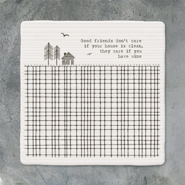 Square Ceramic Coaster Good friends don’t care...