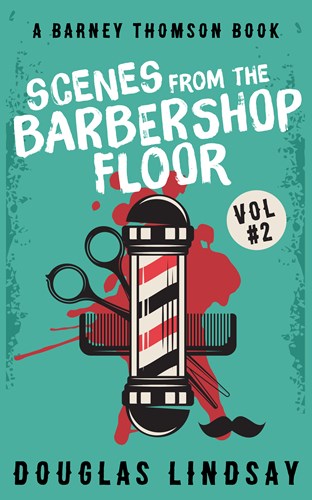 New SCENES FROM THE BARBERSHOP FLOOR Ebook